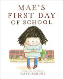Image for "Mae&#039;s First Day of School"