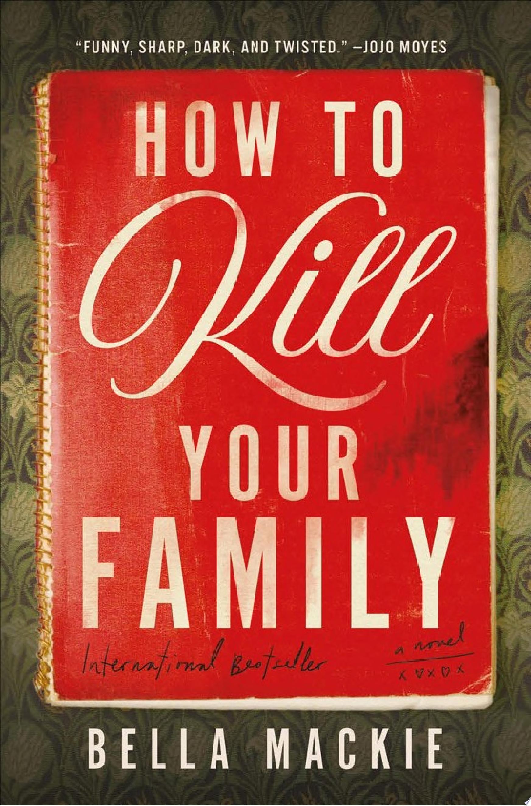 Image for "How to Kill Your Family"