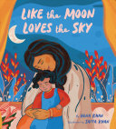 Image for "Like the Moon Loves the Sky"