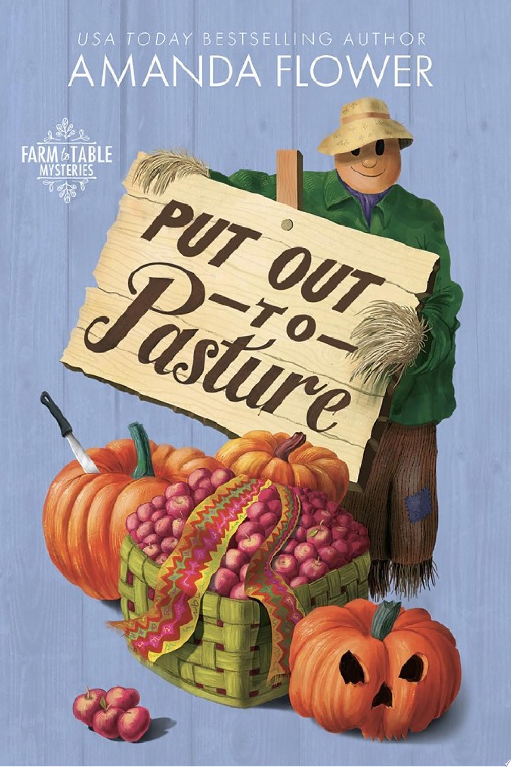 Image for "Put Out to Pasture"