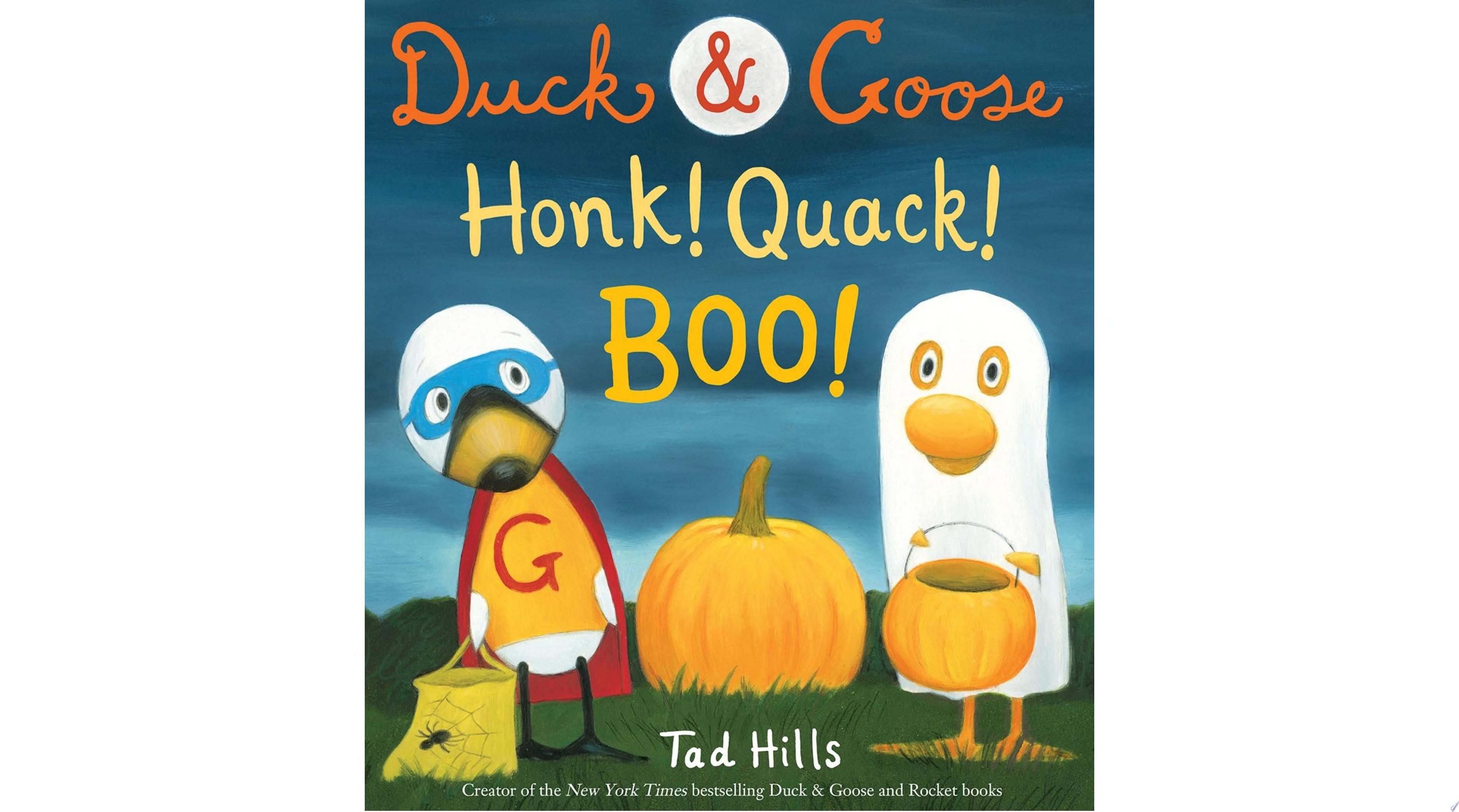 Image for "Duck &amp; Goose, Honk! Quack! Boo!"