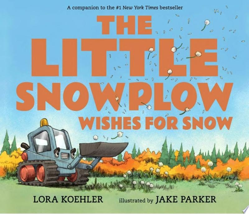 Image for "The Little Snowplow Wishes for Snow"