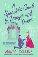 Image for "A Spinster's Guide to Danger and Dukes"