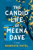 Image for "The Candid Life of Meena Dave"