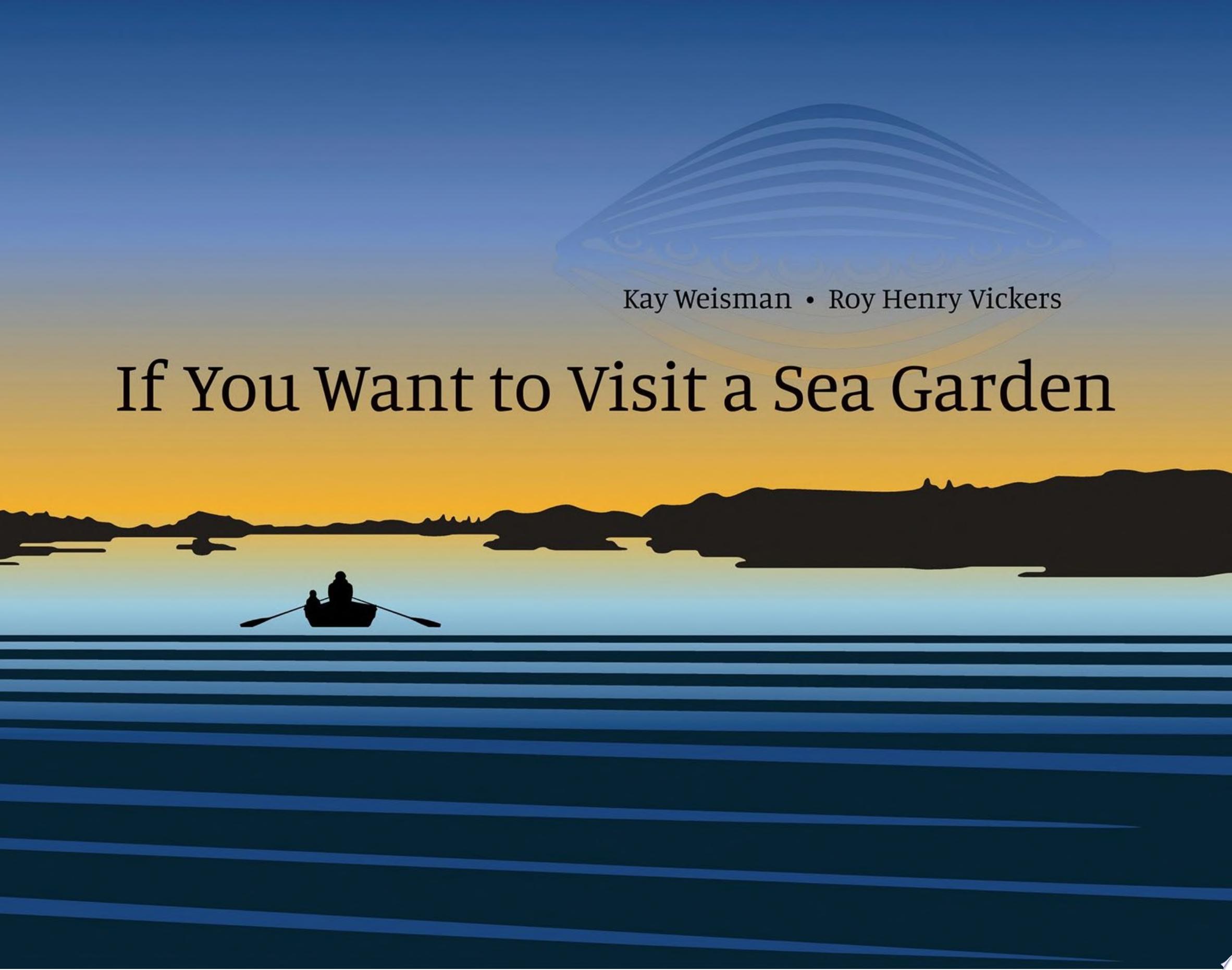 Image for "If You Want to Visit a Sea Garden"