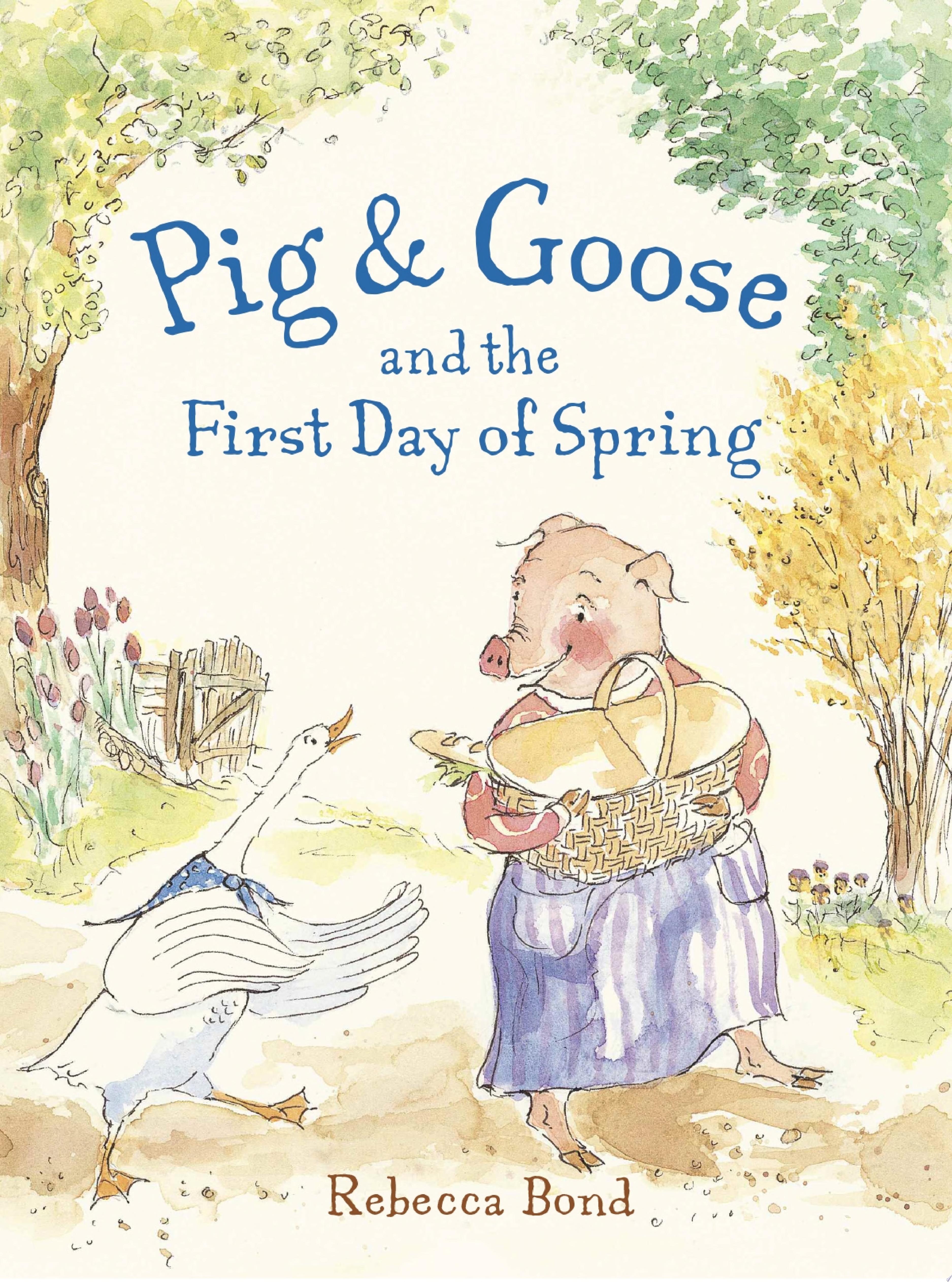 Image for "Pig &amp; Goose and the First Day of Spring"
