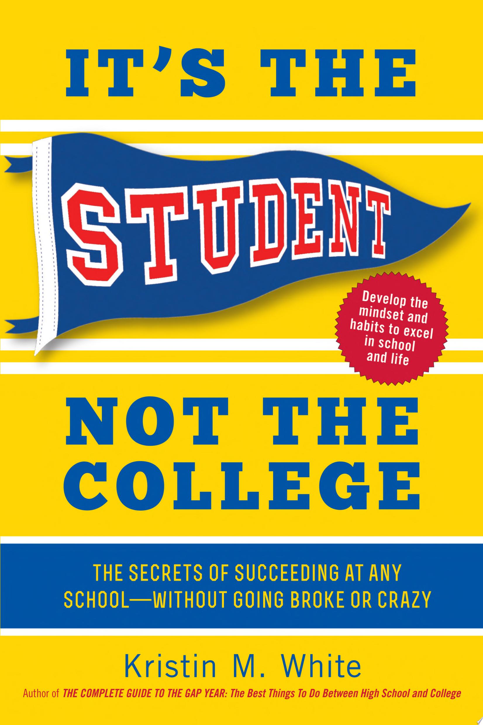 Image for "It&#039;s the Student, Not the College"