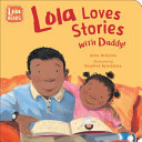 Image for "Lola Loves Stories with Daddy"