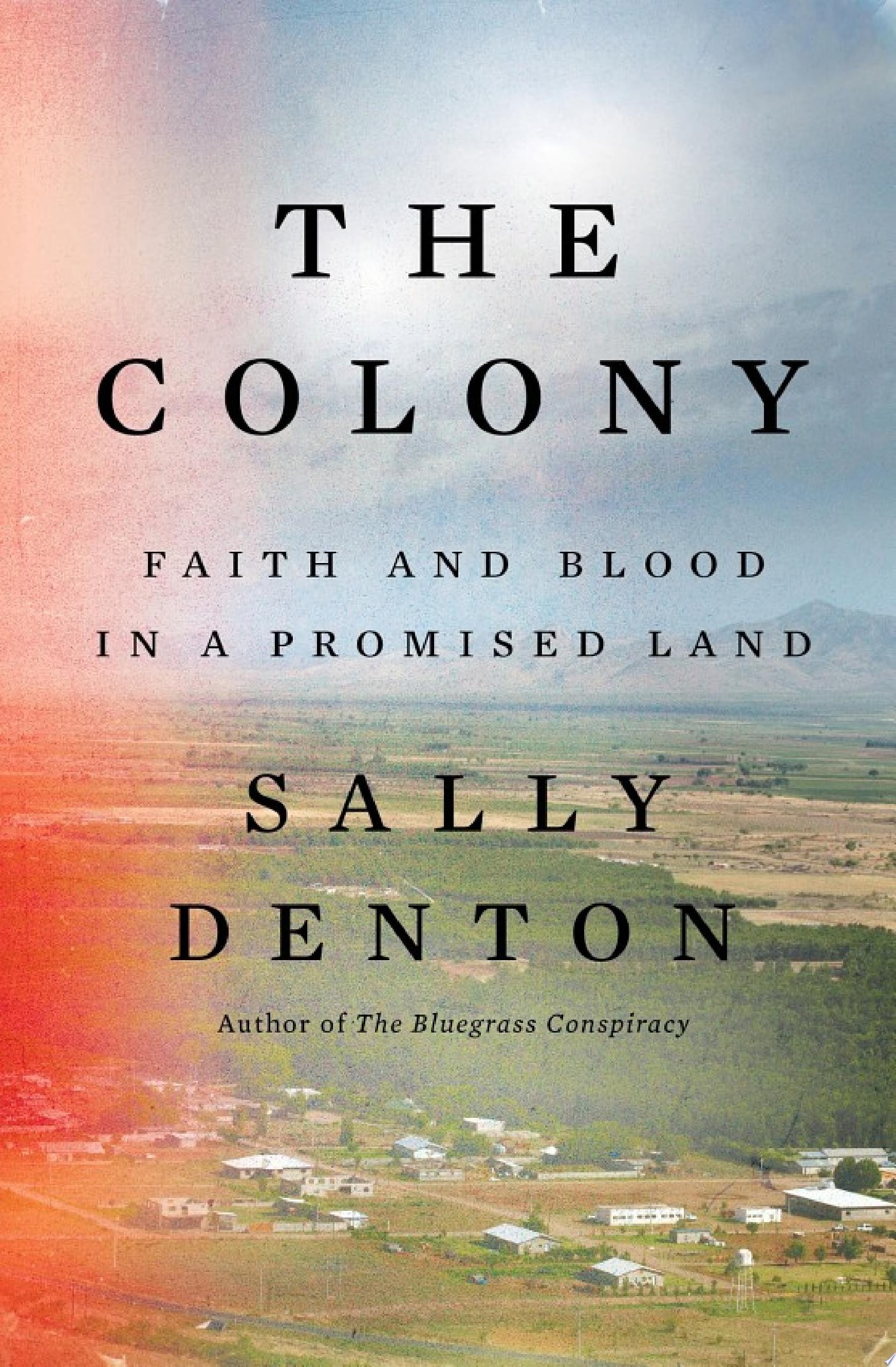 Image for "The Colony: Faith and Blood in a Promised Land"