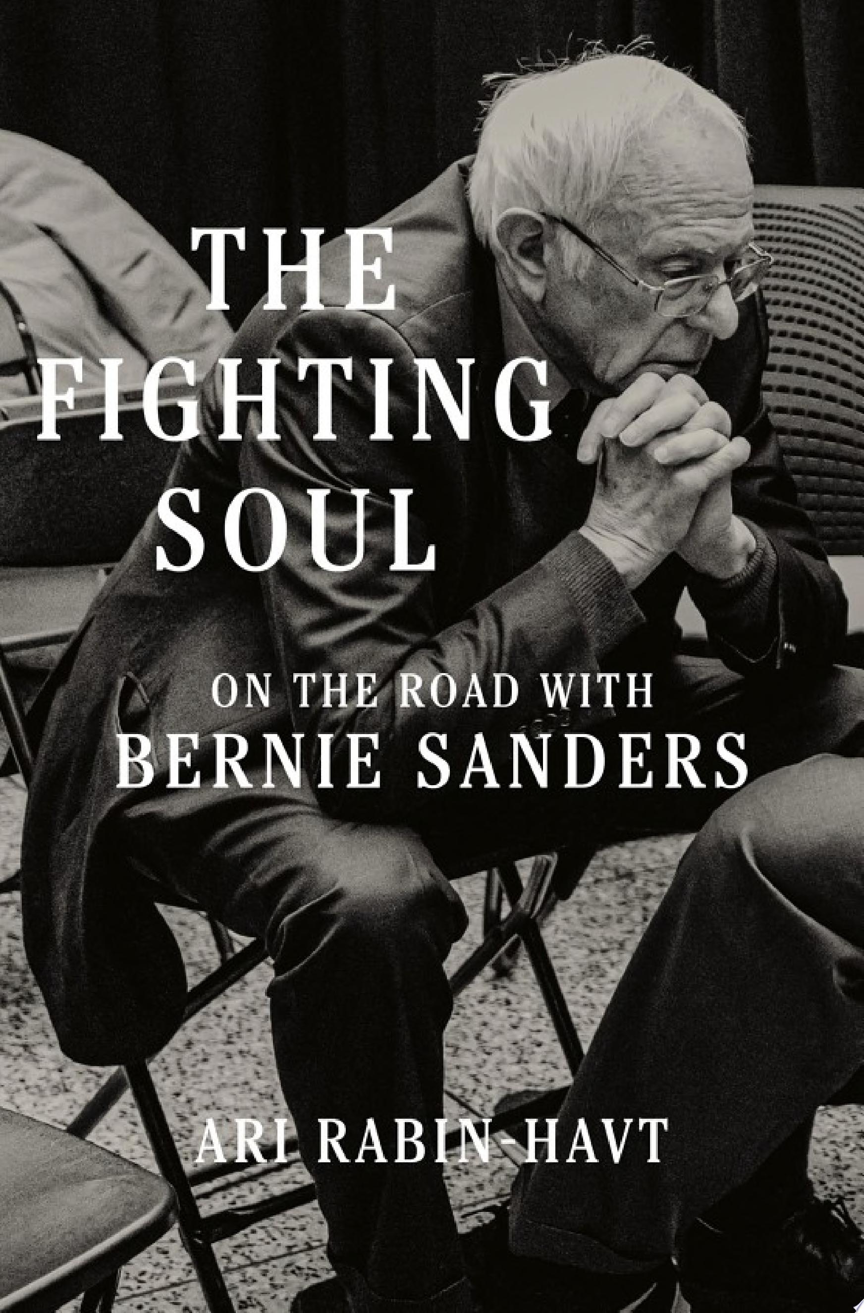 Image for "The Fighting Soul: On the Road with Bernie Sanders"