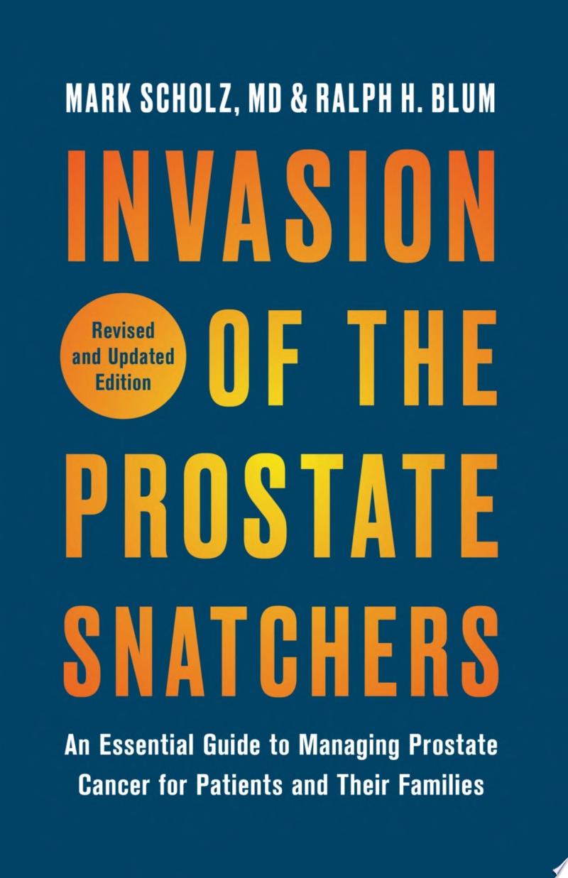 Image for "Invasion of the Prostate Snatchers: Revised and Updated Edition"