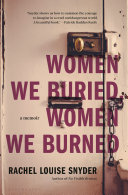 Image for "Women We Buried, Women We Burned"
