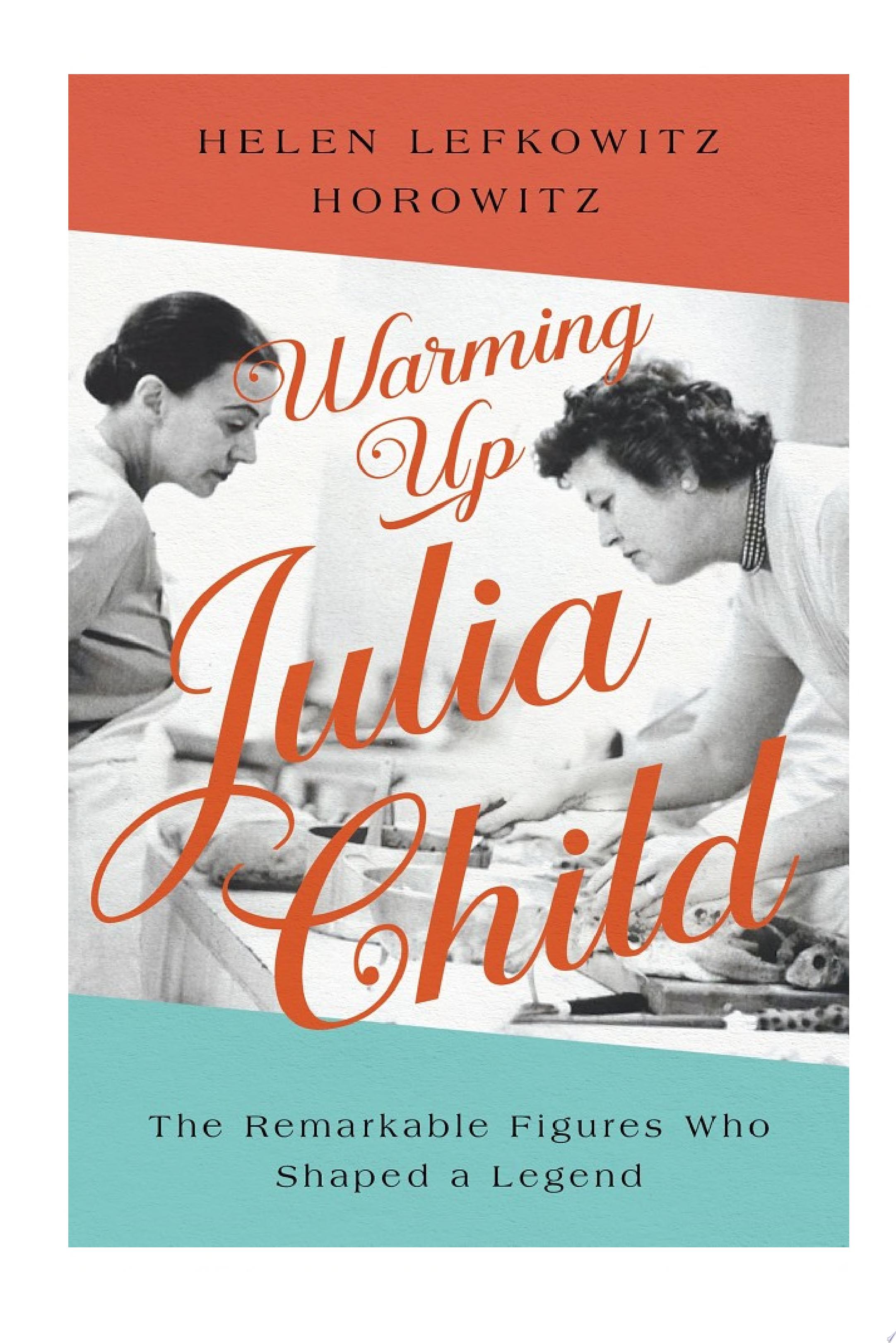 Image for "Warming Up Julia Child"