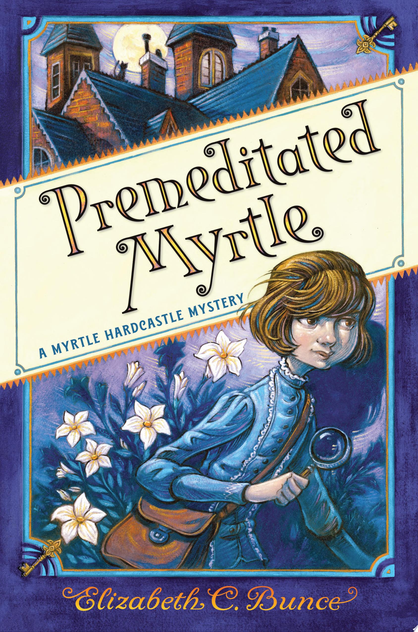 Image for "Premeditated Myrtle (Myrtle Hardcastle Mystery 1)"