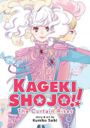 Image for "Kageki Shojo!! The Curtain Rises"