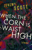 Image for "When the Corn Is Waist High"