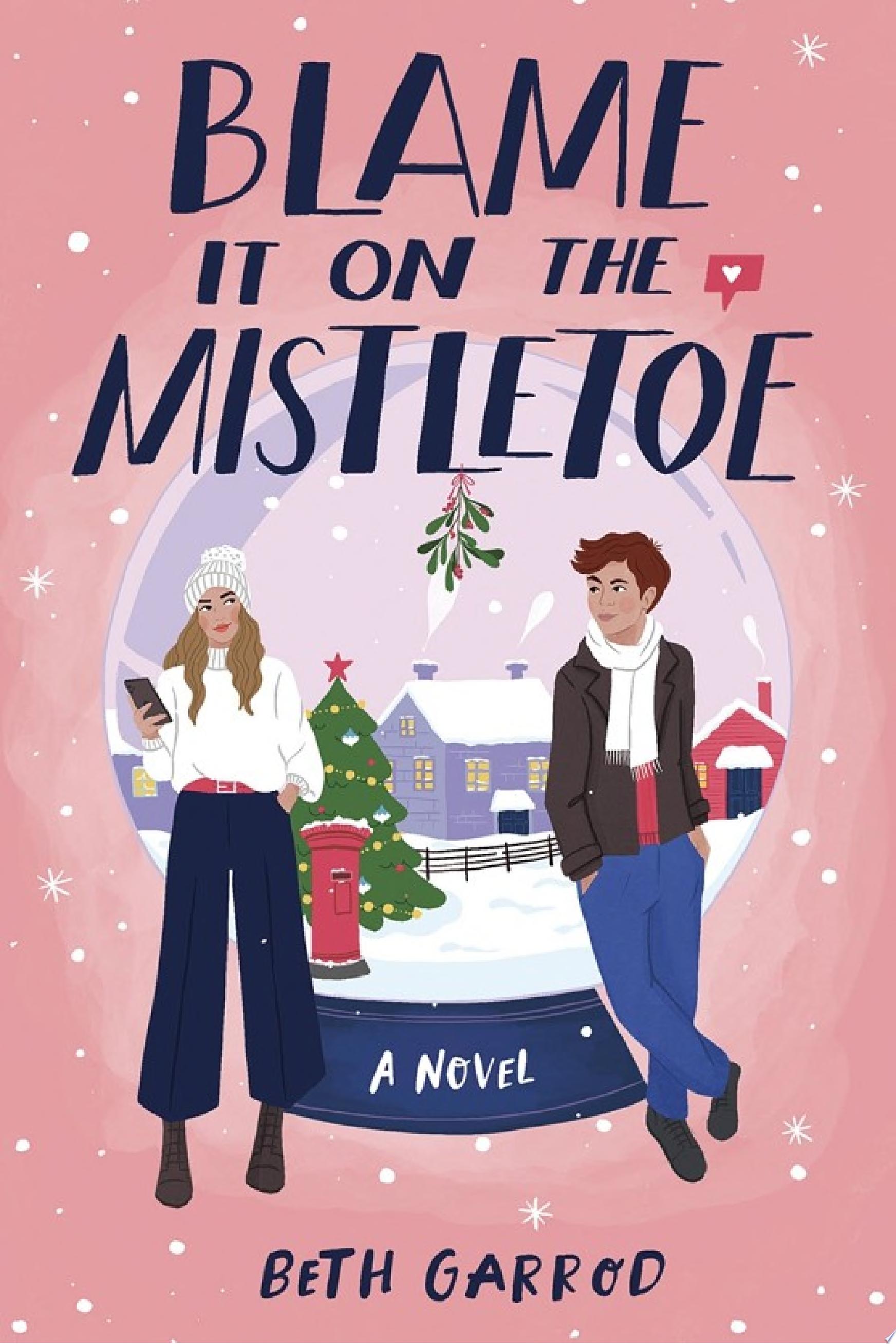 Image for "Blame It on the Mistletoe"