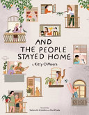 Image for "And the People Stayed Home (Family Book, Coronavirus Kids Book, Nature Book)"