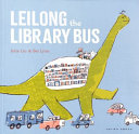 Image for "Leilong the Library Bus"