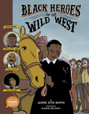 Image for "Black Heroes of the Wild West"