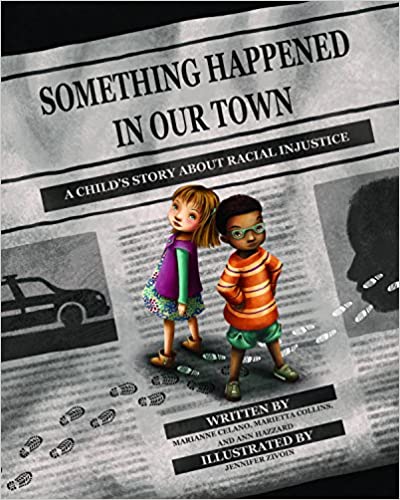 Image for "Something Happened in Our Town (A Child's Story About Racial Injustice)"