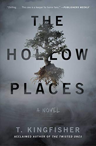 Cover of "The Hollow Places" by T. Kingfisher