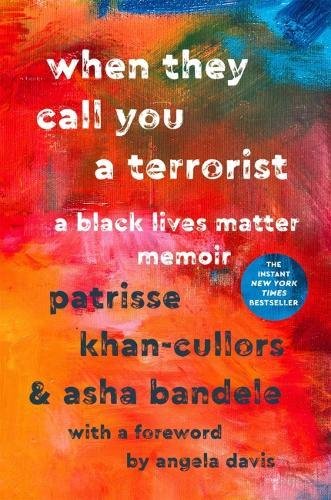 Cover for When They Call You a Terrorist by Patrisse Khan-Cullors