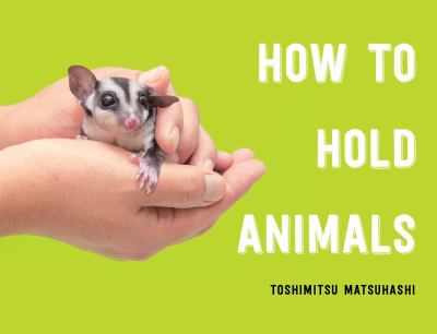 Cover Image for "How to Hold Animals"