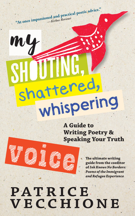 Cover Image for "My Shouting, Shattered, Whispering Voice: A Guide to Writing Poetry & Speaking Your Truth"