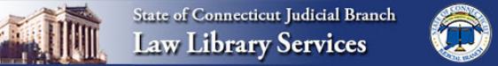 State of Connecticut Judicial Branch Law Library Services banner