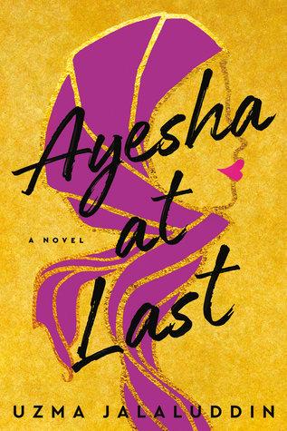 Cover of "Ayesha at Last" by Uzma  Jalaluddin