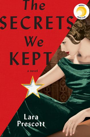 Cover of The Secrets We Kept by Lara Prescott.