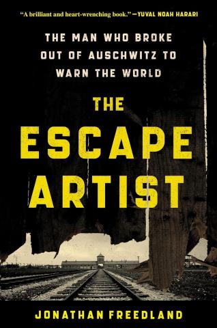 Image for "The Escape Artist: The Man Who Broke Out of Auschwitz to Warn the World"