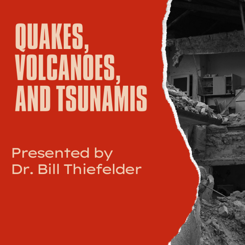 Quakes, Volcanoes and Tsunamis