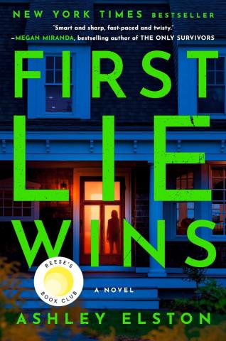 First Lie Wins: A Novel, by Ashley Elston