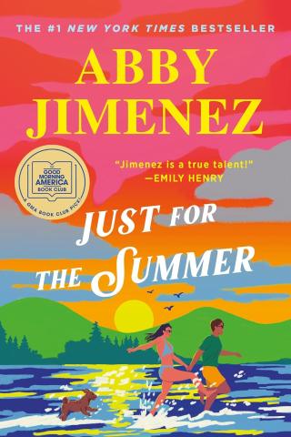 Just for the Summer: A Novel, Abby Jimenez