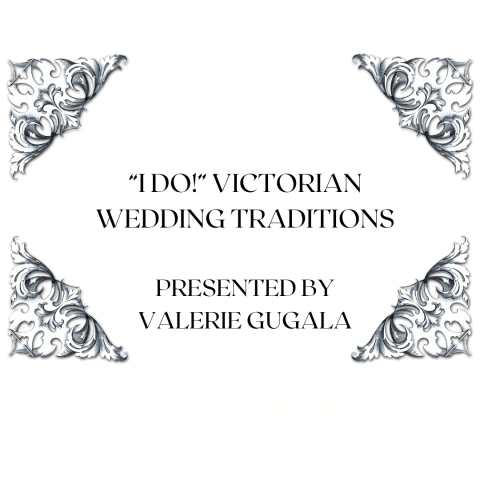I Do Victorian Wedding Traditions