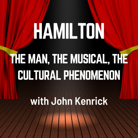 Hamilton : The Man, The Musical, The Cultural Phenomenon 