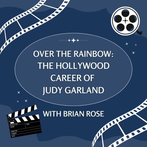 Over the Rainbow: The Hollywood Career of  Judy Garland