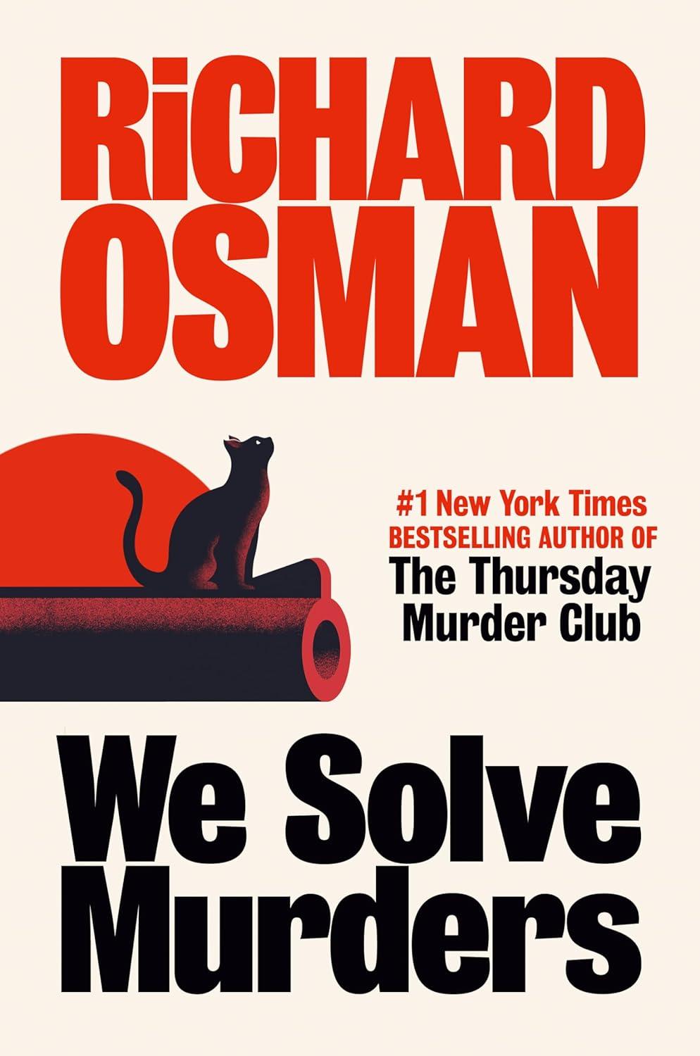 We Solve Murders: A Novel, by Richard Osman