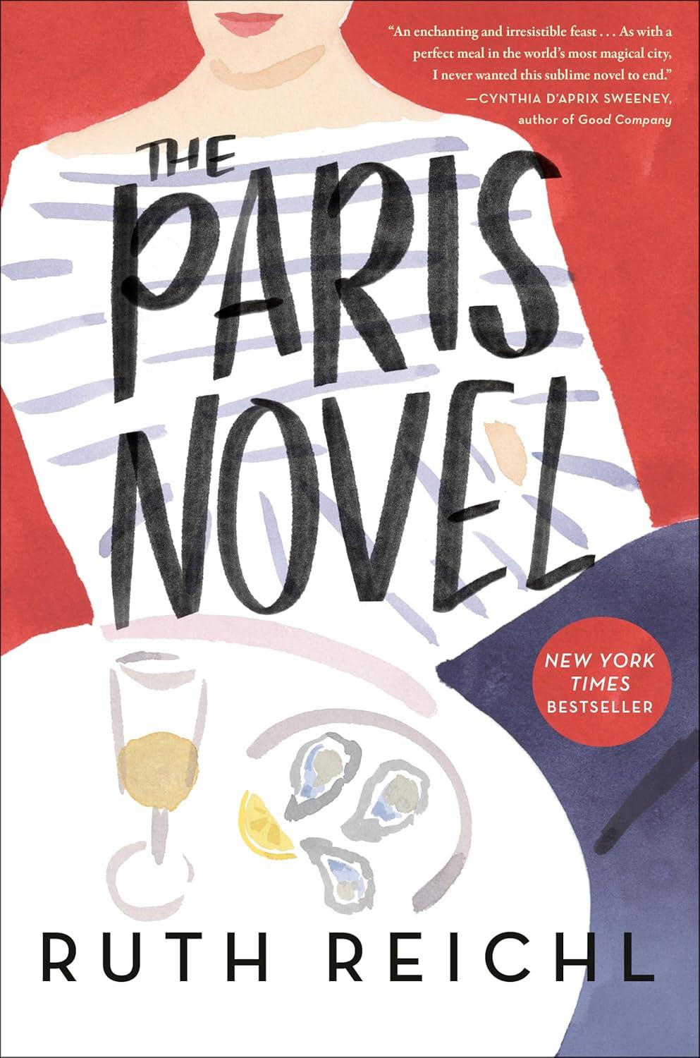The Paris Novel: A Novel, by Ruth Reichl