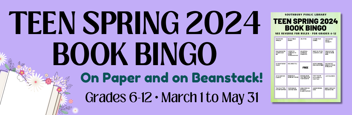 A purple slide with the text "Teen Spring 2024 Book Bingo. On Paper and on Beanstack! Grades 6-12, March 1 to May 31" and a picture of a book bingo card