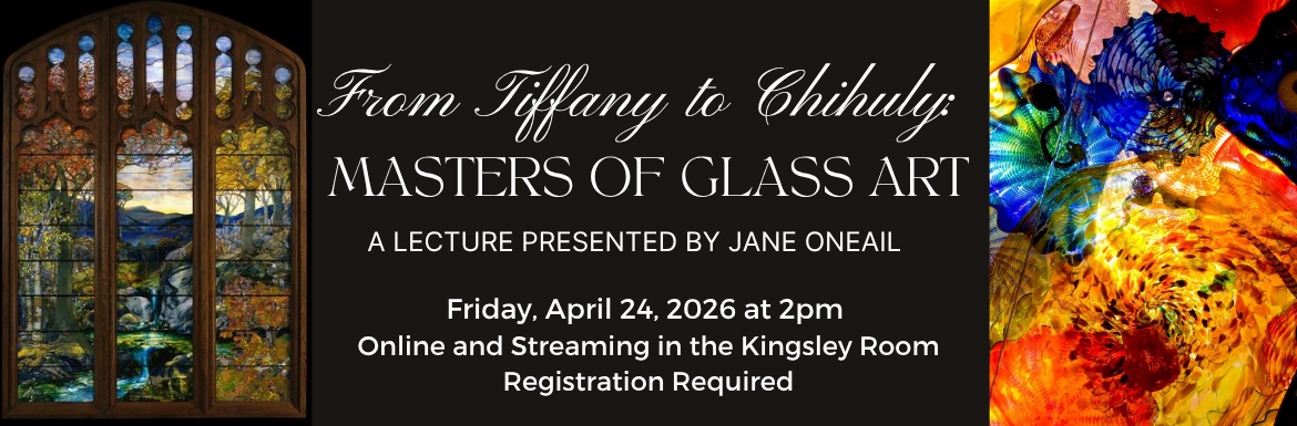 From Tiffany to Chihuly: Masters of Glass Art