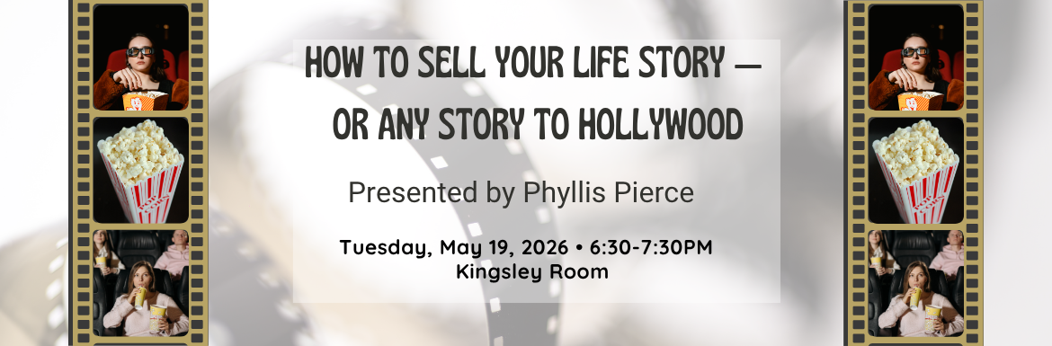 How to Sell Your Life Story — or Any Story to Hollywood